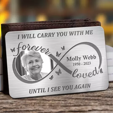 Personalized Aluminum Wallet Card Chic I Will Carry You With Me Eternal Love Memorial Gift For Family