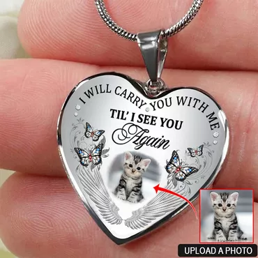 “i Will Carry You Chic With Me Til I See You” Custom Photo Necklace